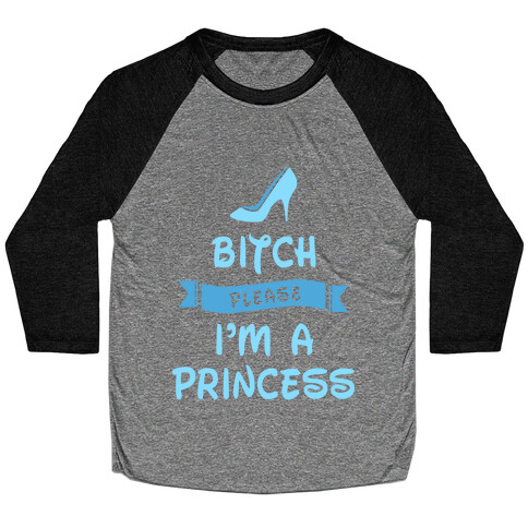 Bitch Please I'm A Midnight Princess Baseball Tee