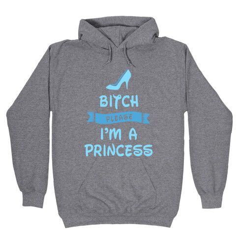 Bitch Please I'm A Midnight Princess Hooded Sweatshirt