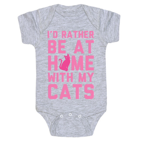 I'd Rather Be At Home With My Cats Baby One-Piece