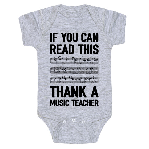 If You Can Read This Thank A Music Teacher Baby One-Piece