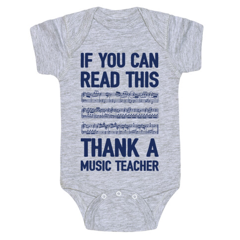 If You Can Read This Thank A Music Teacher Baby One-Piece