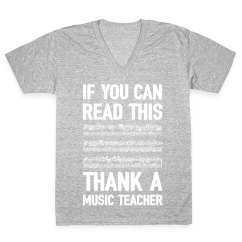 If You Can Read This Thank A Music Teacher V-Neck Tee Shirt