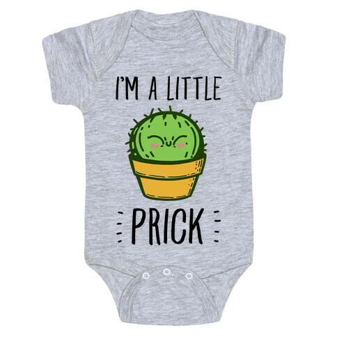 I'm a Little Prick Baby One-Piece