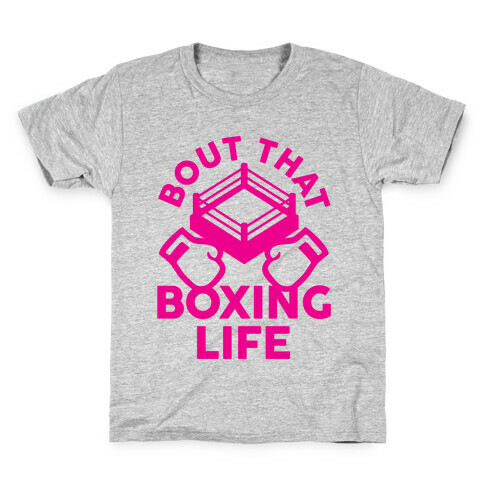 Bout That Boxing Life Kids T-Shirt