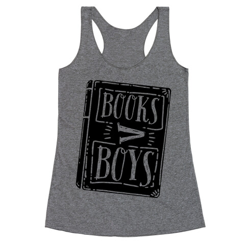 Books Greater Than Boys Racerback Tank Top