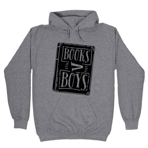 Books Greater Than Boys Hooded Sweatshirt