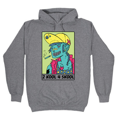 2 Kool 4 Skool Hooded Sweatshirt