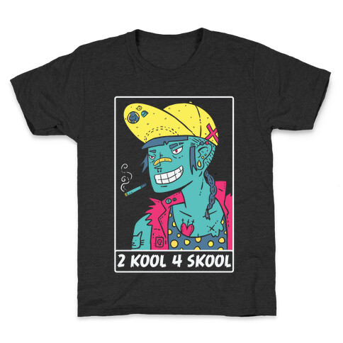 2 Kool 4 Skool Kids T-Shirt