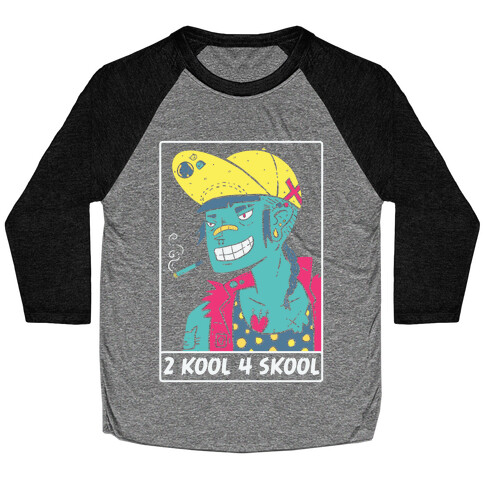 2 Kool 4 Skool Baseball Tee