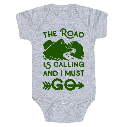 The Road is Calling and I Must Go Baby One-Piece