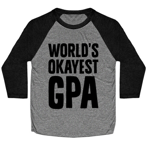 World's Okayest GPA Baseball Tee