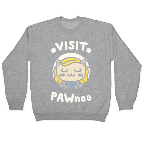 Visit Pawnee Pullover