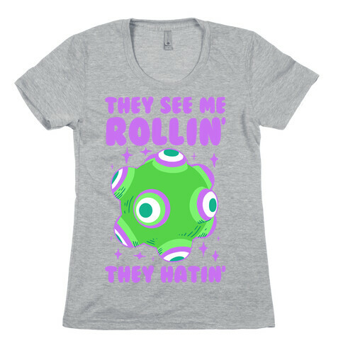 They See Me Rollin' They Hatin Womens T-Shirt