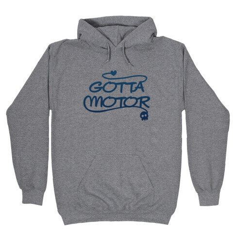 Gotta Motor Hooded Sweatshirt