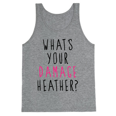 What's Your Damage Tank Top
