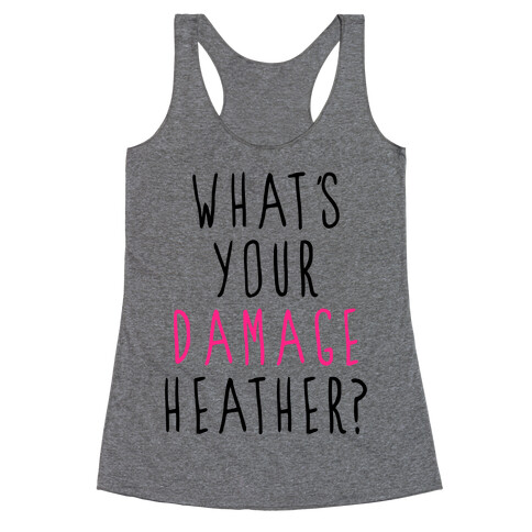 What's Your Damage Racerback Tank Top