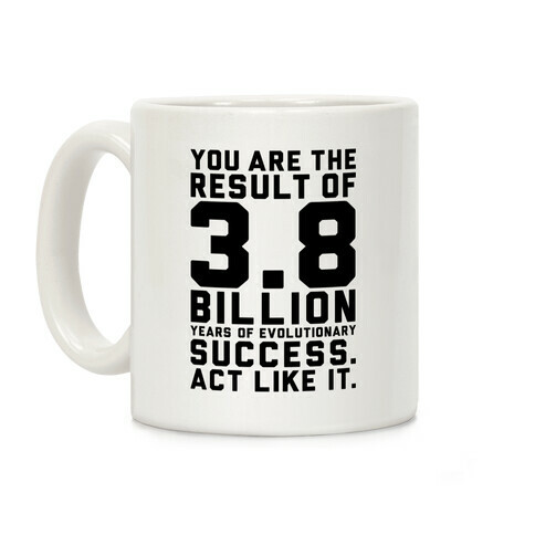 Evolutionary Success Coffee Mug