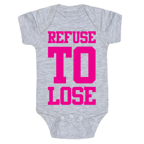 Refuse To Lose Baby One-Piece
