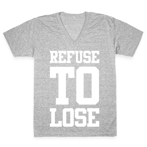 Refuse To Lose V-Neck Tee Shirt