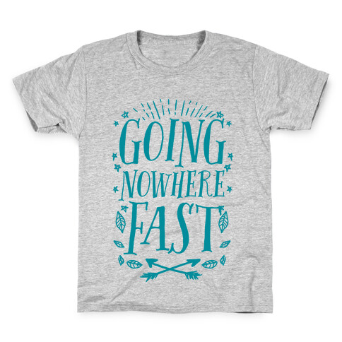 Going Nowhere Fast Kids T-Shirt