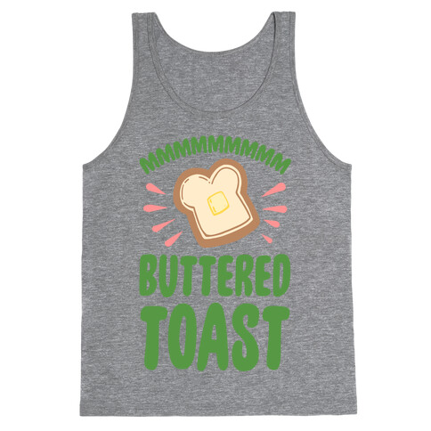 Mmmmmmm Buttered Toast Tank Top
