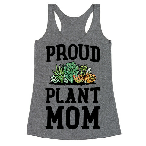 Proud Plant Mom Racerback Tank Top