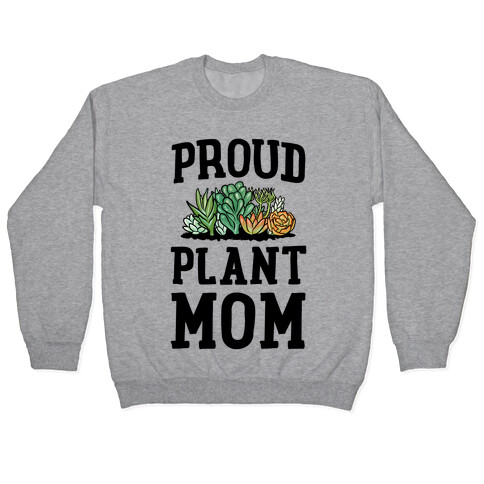 Proud Plant Mom Pullover