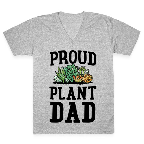 Proud Plant Dad V-Neck Tee Shirt