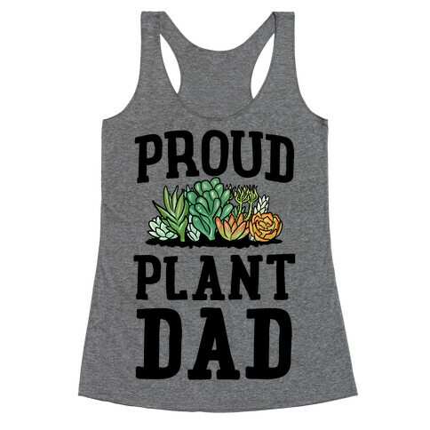 Proud Plant Dad Racerback Tank Top