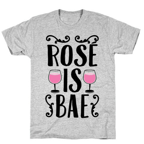 Ros Is Bae T-Shirt