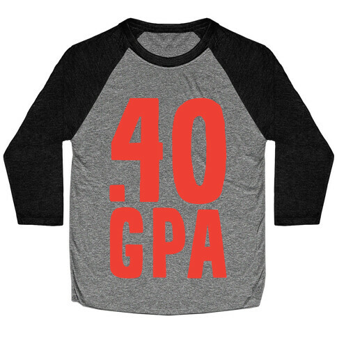 .40 GPA Baseball Tee