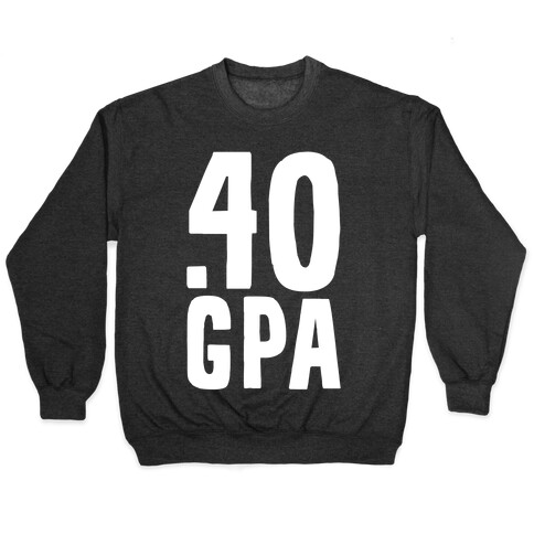 .40 GPA Pullover