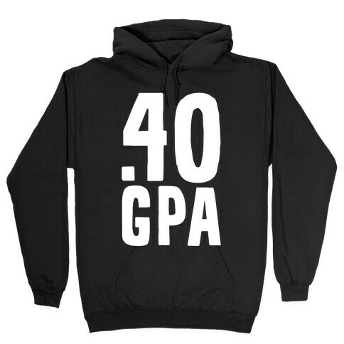 .40 GPA Hooded Sweatshirt
