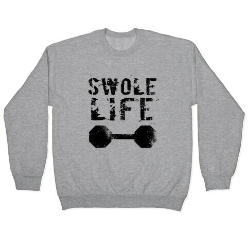 Swole Life Pullover