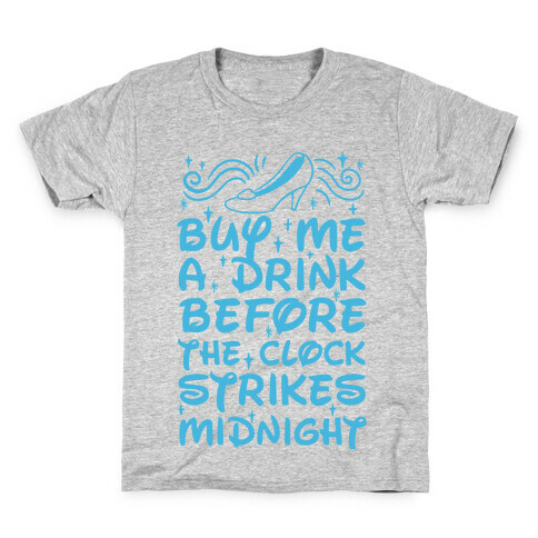 Buy Me A Drink Before The Clock Strikes Midnight Kids T-Shirt