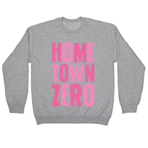 Hometown Zero Pullover