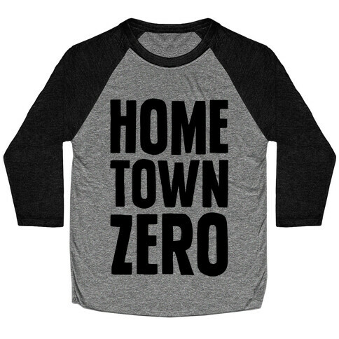 Hometown Zero Baseball Tee
