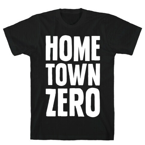 Hometown Zero T-Shirt