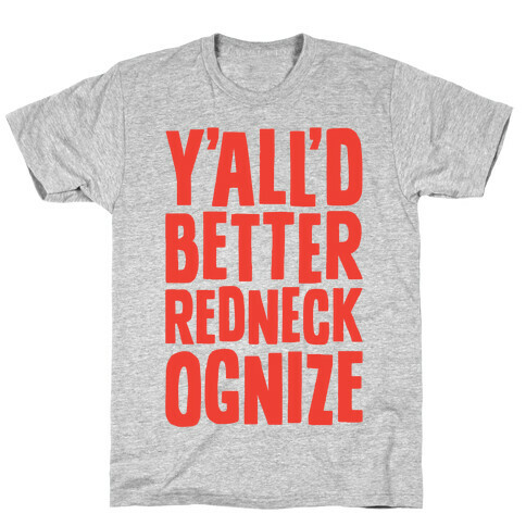 Redneckognize T-Shirt