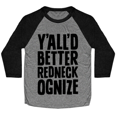 Redneckognize Baseball Tee