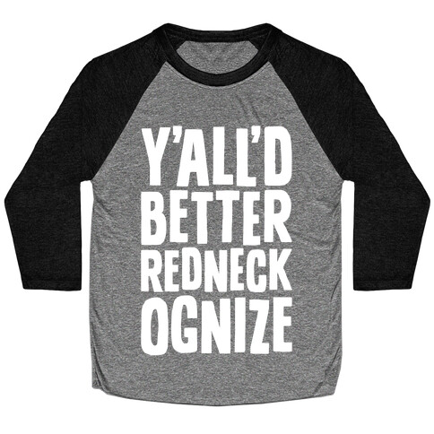 Redneckognize Baseball Tee