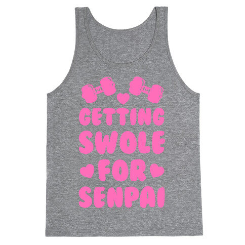 Getting Swole for Senpai Tank Top