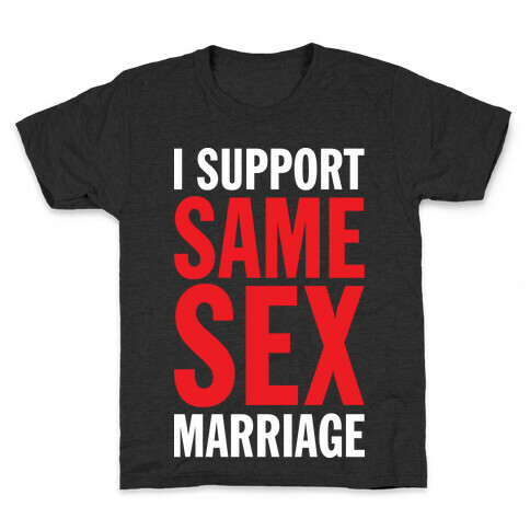 I Support Same Sex Marriage (Tank) Kids T-Shirt
