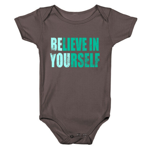 Believe In Yourself (BE YOU) Baby One-Piece