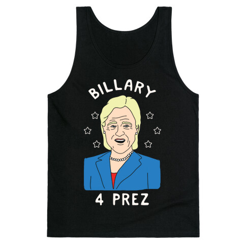 Billary 4 Prez Tank Top