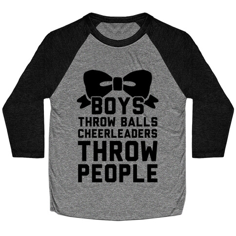 Boys Throw Balls Cheerleaders Throw People Baseball Tee