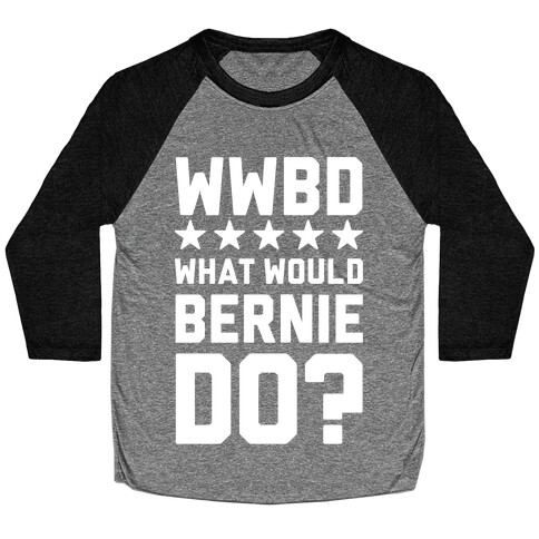 WWBD Baseball Tee