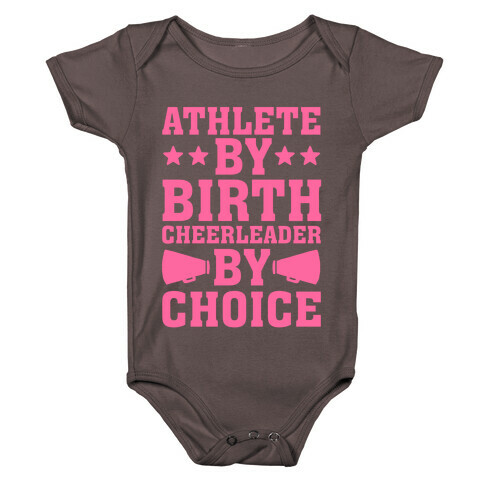 Athlete By Birth Cheerleader By Choice Baby One-Piece