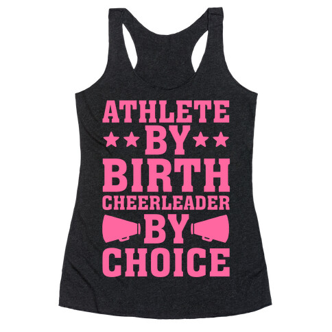 Athlete By Birth Cheerleader By Choice Racerback Tank Top