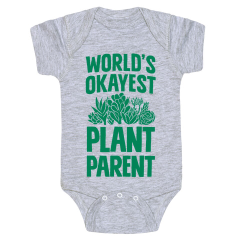 Worlds Okayest Plant Parent Baby One-Piece
